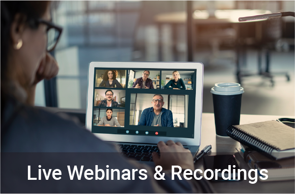 Live Webinars & Recordings